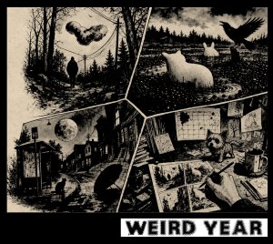 Black-and-white comic panels of eerie woods, a crow, a moonlit street and a hand drawing, labeled "Weird Year"