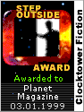 Step Outside award badge from Clocktower Fiction, awarded to Planet Magazine 03.01.1999